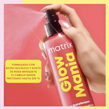 Acondicionador Matrix Sin Enjugue Spray Glow Mania 250ml Acondicionador Matrix Sin Enjugue Spray Glow Mania 250ml