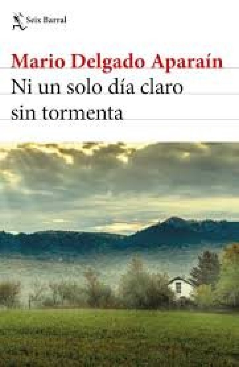 NI UN SOLO DIA CLARO SIN TORMENTA 