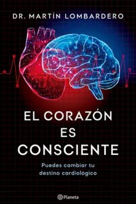 EL CORAZON ES CONSCIENTE EL CORAZON ES CONSCIENTE