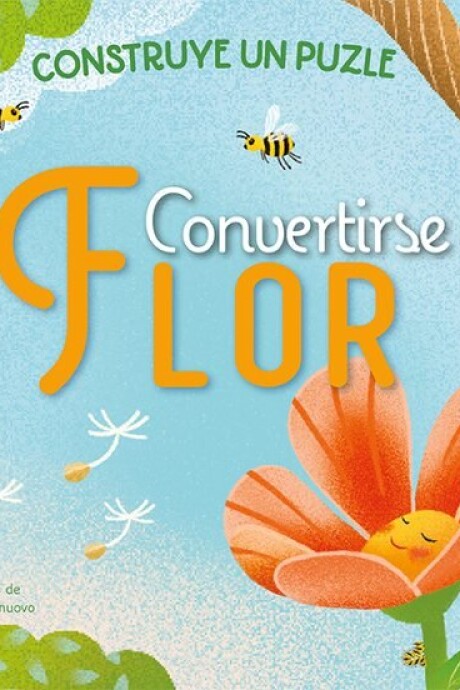 CONVERTIRSE EN FLOR CONVERTIRSE EN FLOR