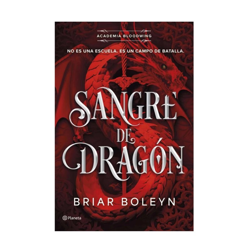 Sangre De Dragón (Academia Bloodwing 1) SANGRE DE DRAGON (ACADEMIA BLOODWING 1)