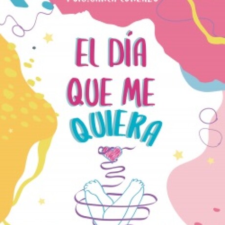 EL DIA QUE ME QUIERA EL DIA QUE ME QUIERA
