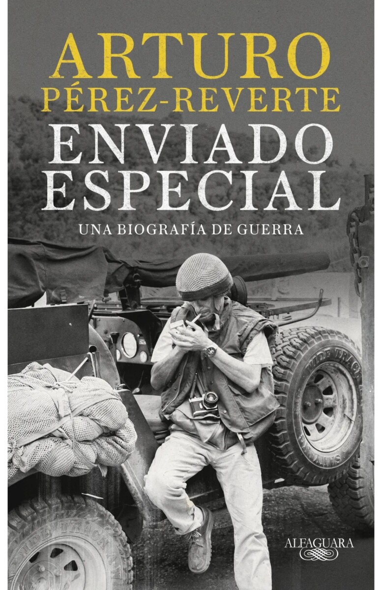 Enviado especial. Una biografía de guerra 