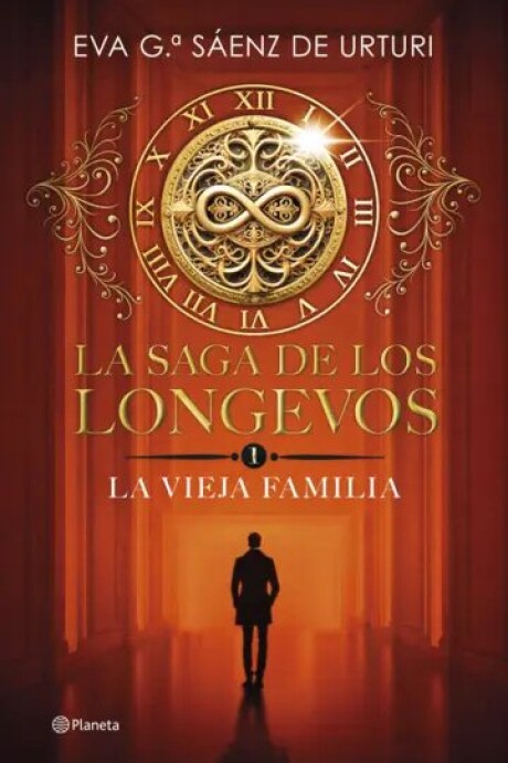 LA SAGA DE LOS LONGEVOS 1. LA VIEJA FAMILIA LA SAGA DE LOS LONGEVOS 1. LA VIEJA FAMILIA
