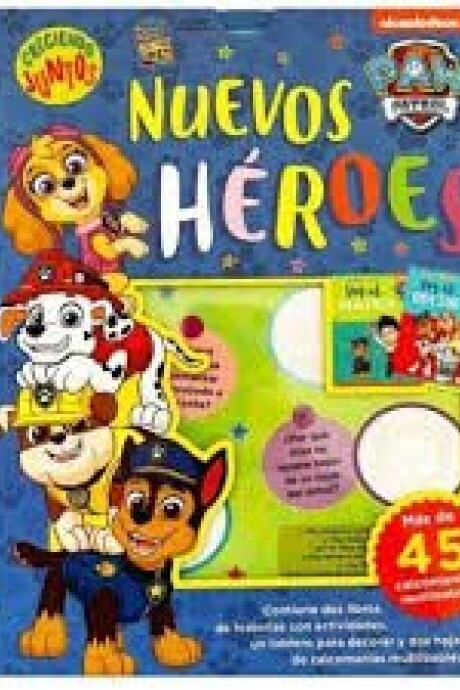 CRECIENDO JUNTOS A PAW PATROL CRECIENDO JUNTOS A PAW PATROL