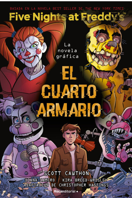 FIVE NIGHTS AT FREDDYS. LA NOVELA GRAFICA - EL CUARTO ARMARIO FIVE NIGHTS AT FREDDYS. LA NOVELA GRAFICA - EL CUARTO ARMARIO