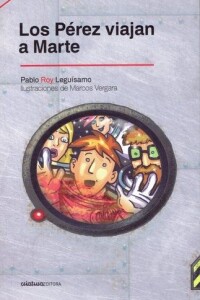 Pérez Viajan A Marte, Los Pérez Viajan A Marte, Los