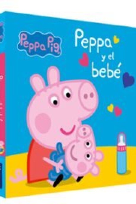 PEPPA Y EL BEBE PEPPA Y EL BEBE