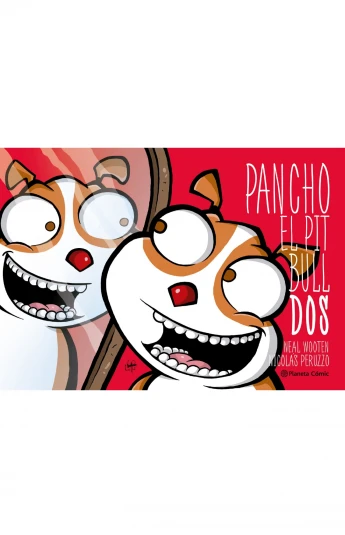 Pancho el Pitbull. Dos Pancho el Pitbull. Dos