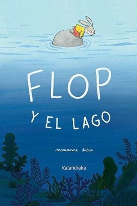 FLOP Y EL LAGO FLOP Y EL LAGO