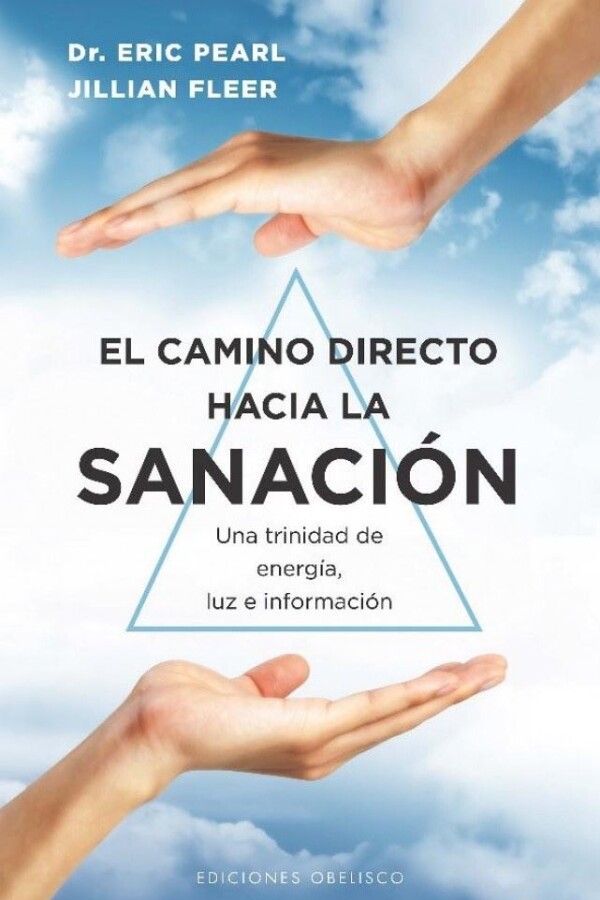 Camino Directo Hacia La Sanación, El Camino Directo Hacia La Sanación, El