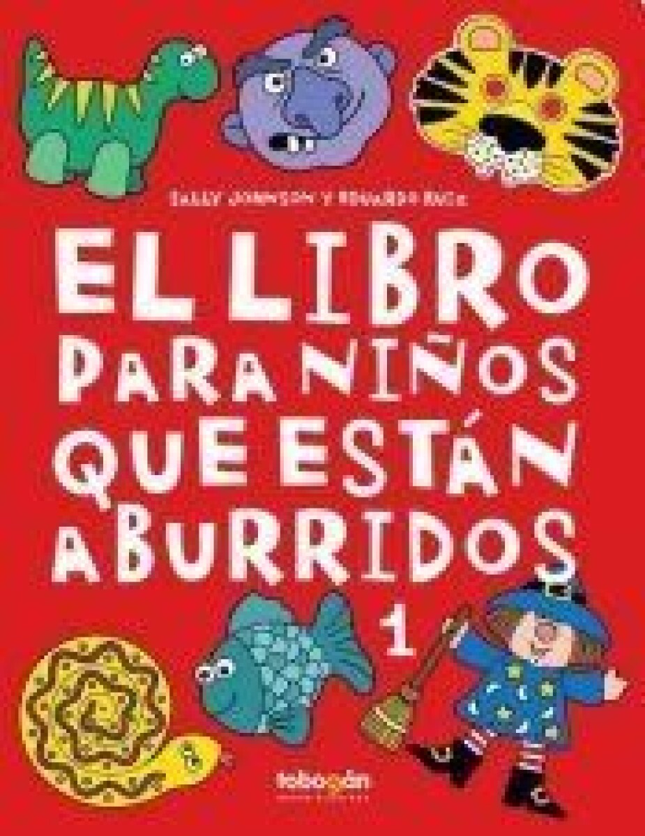 Libro Para Niños Que Están Aburridos 1, El 