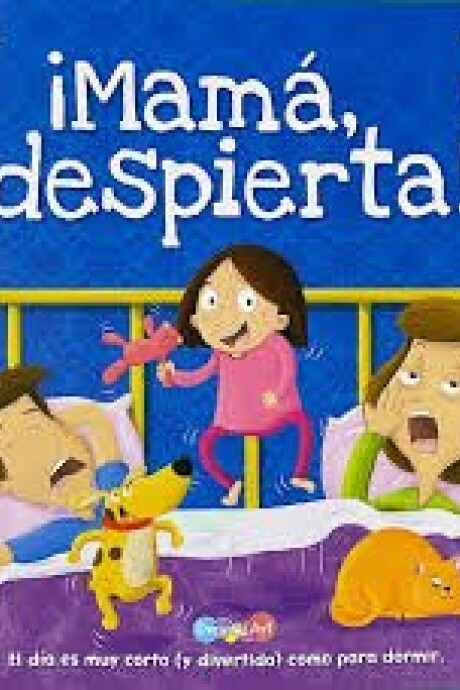 MAMA DESPIERTA! MAMA DESPIERTA!