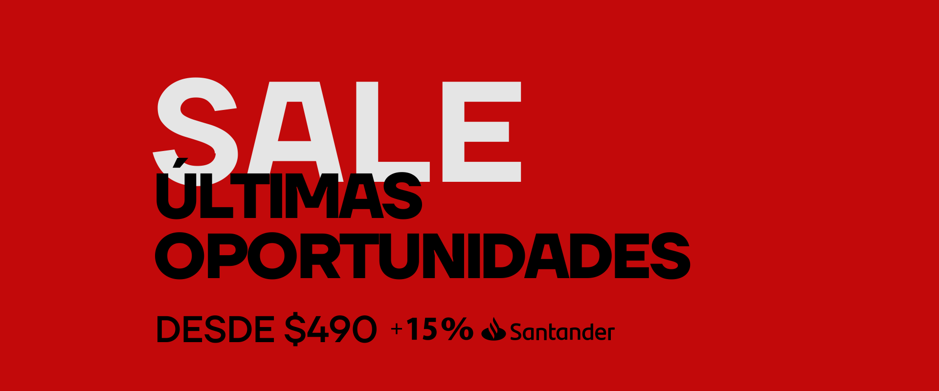 Sale - Últimas oportunidades