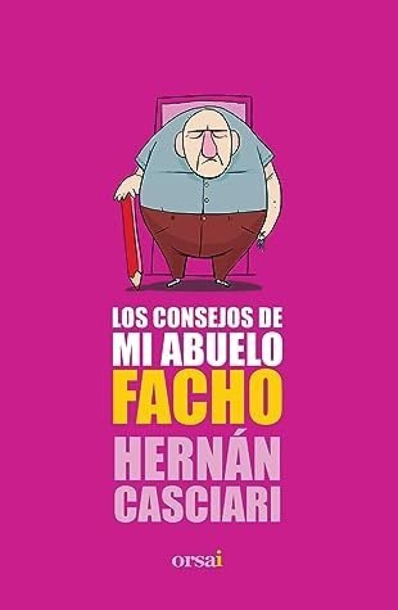 LOS CONSEJOS DE MI ABUELO FACHO 