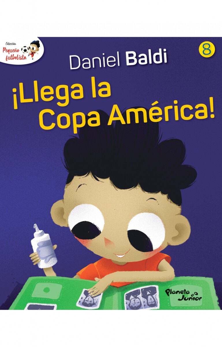 Llega la Copa América. Colección pequeño futbolista 08 