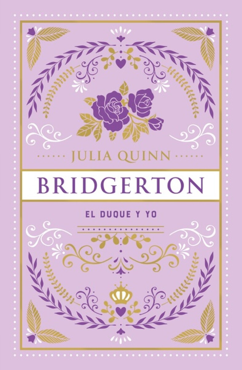 El duque y yo. Saga Bridgerton 01. Edicion Especial 