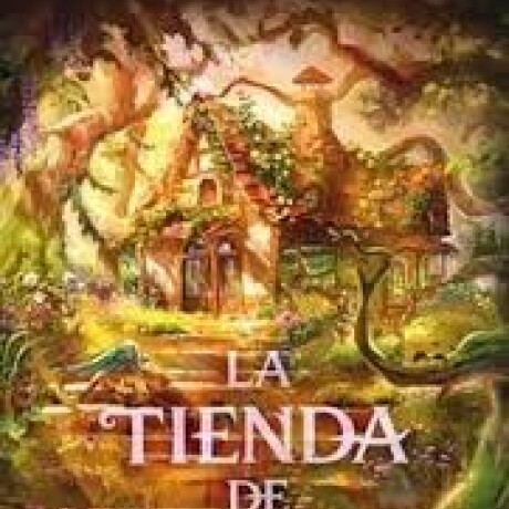 LA TIENDA DE HECHIZOS LA TIENDA DE HECHIZOS