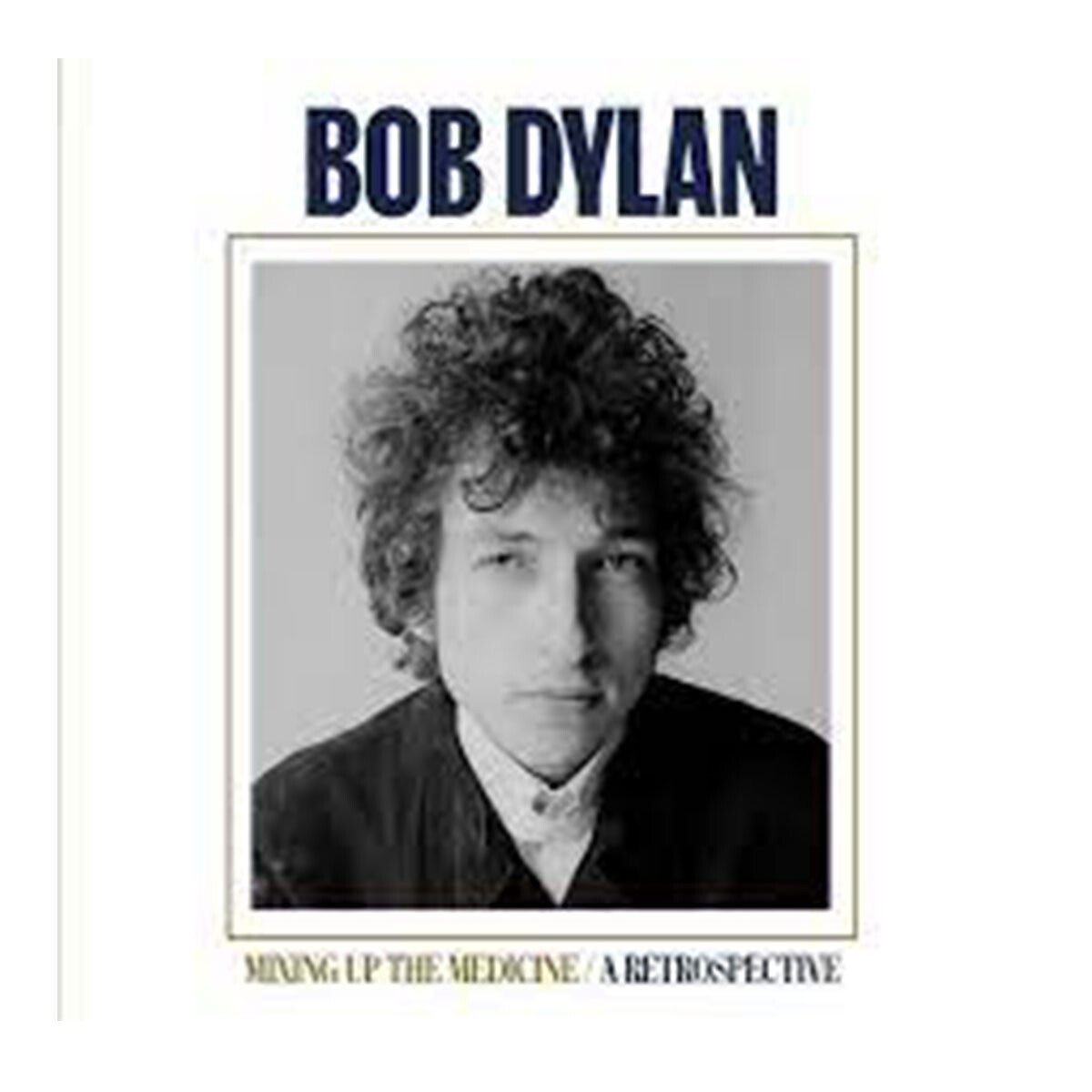 Dylan,bob / Mixing Up The Medicine / A Retrospective - Lp 