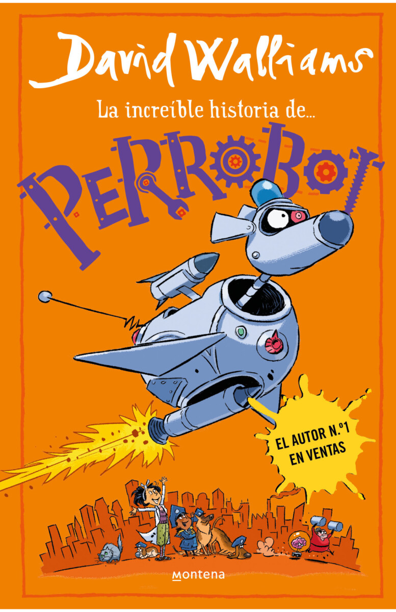 LA INCREIBLE HISTORIA DE PERROBOT 