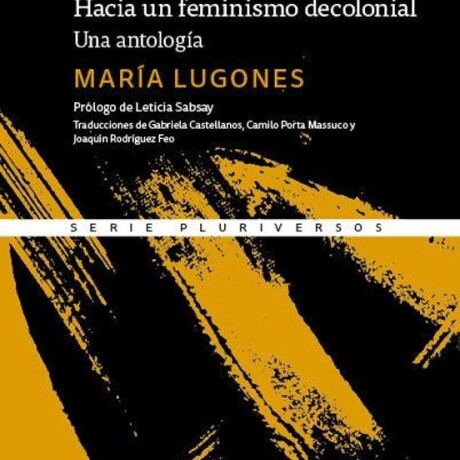 HACIA UN FEMINISMO DECOLONIAL HACIA UN FEMINISMO DECOLONIAL