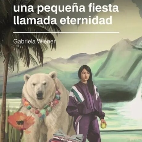 UNA PEQUEÑA FIESTA LLAMADA ETERNIDAD UNA PEQUEÑA FIESTA LLAMADA ETERNIDAD