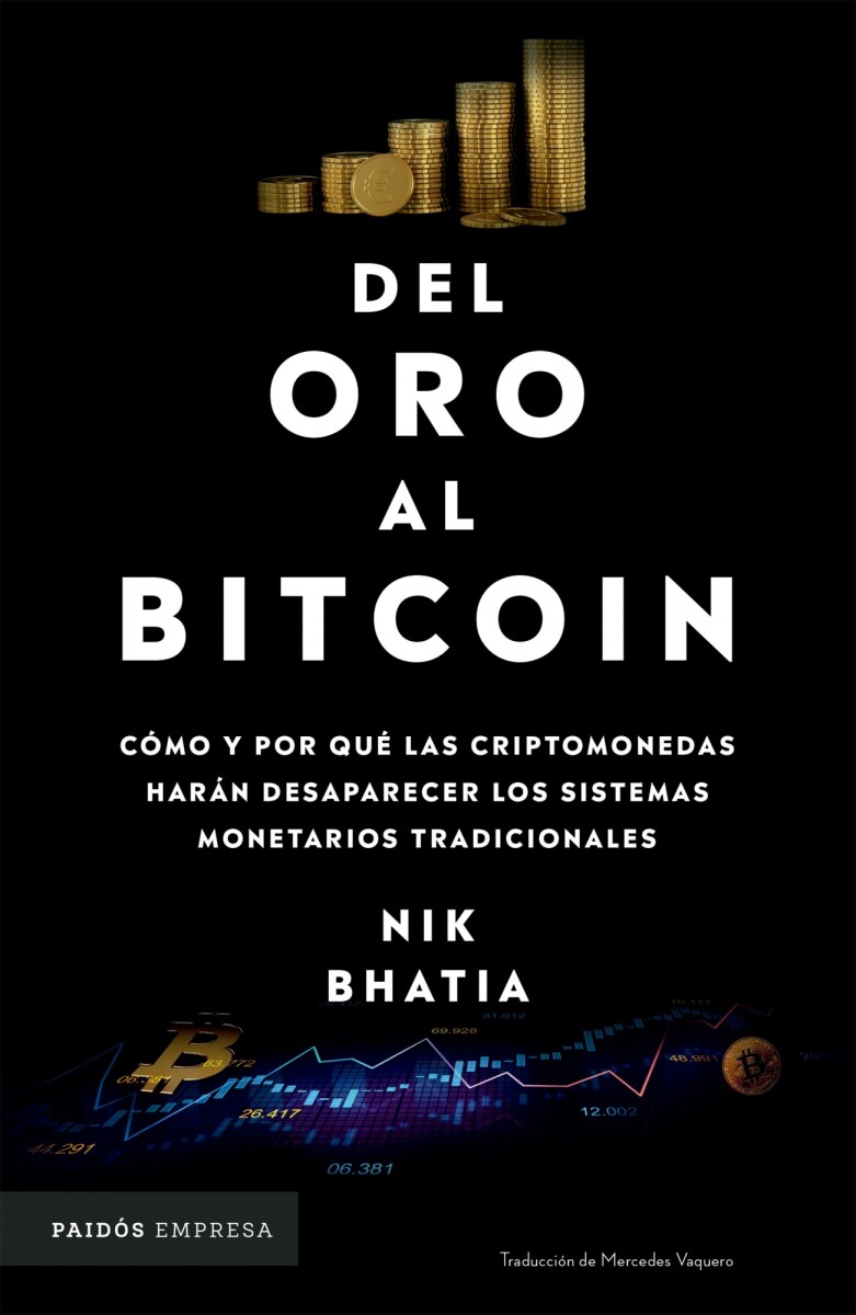 DEL ORO AL BITCOIN 