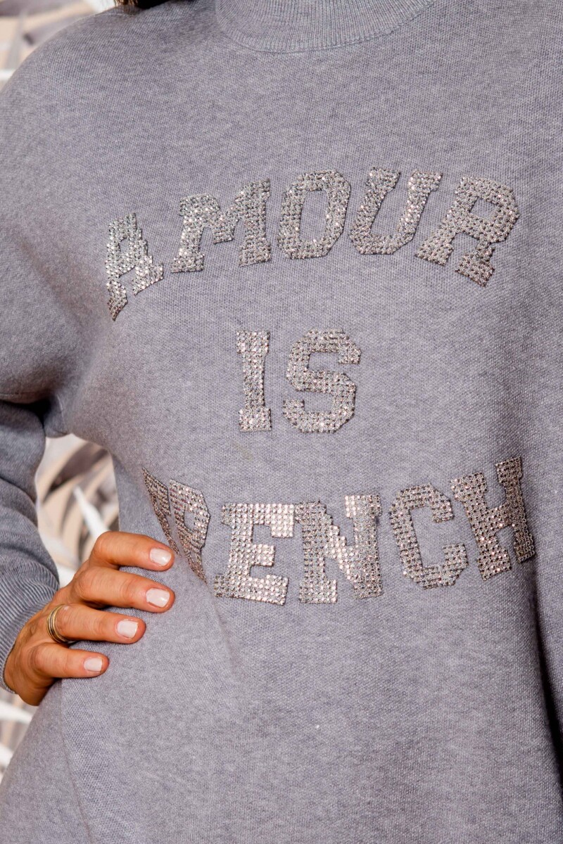 Sweater Amour is French - Gris 