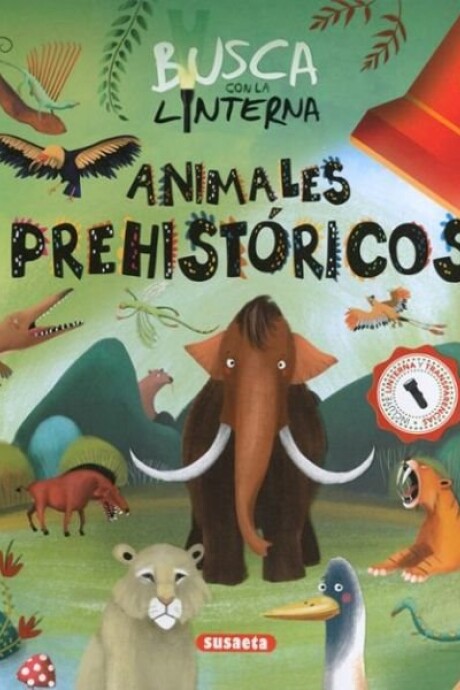 BUSCA CON LA LINTERNA ANIMALES PREHISTORICOS BUSCA CON LA LINTERNA ANIMALES PREHISTORICOS