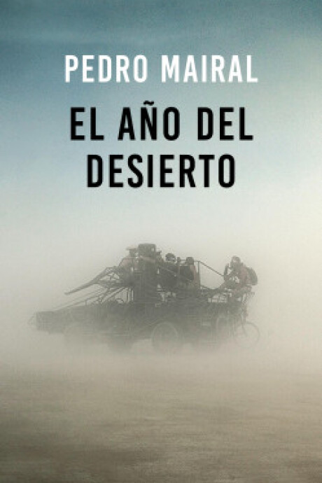 EL AÑO DEL DESIERTO EL AÑO DEL DESIERTO