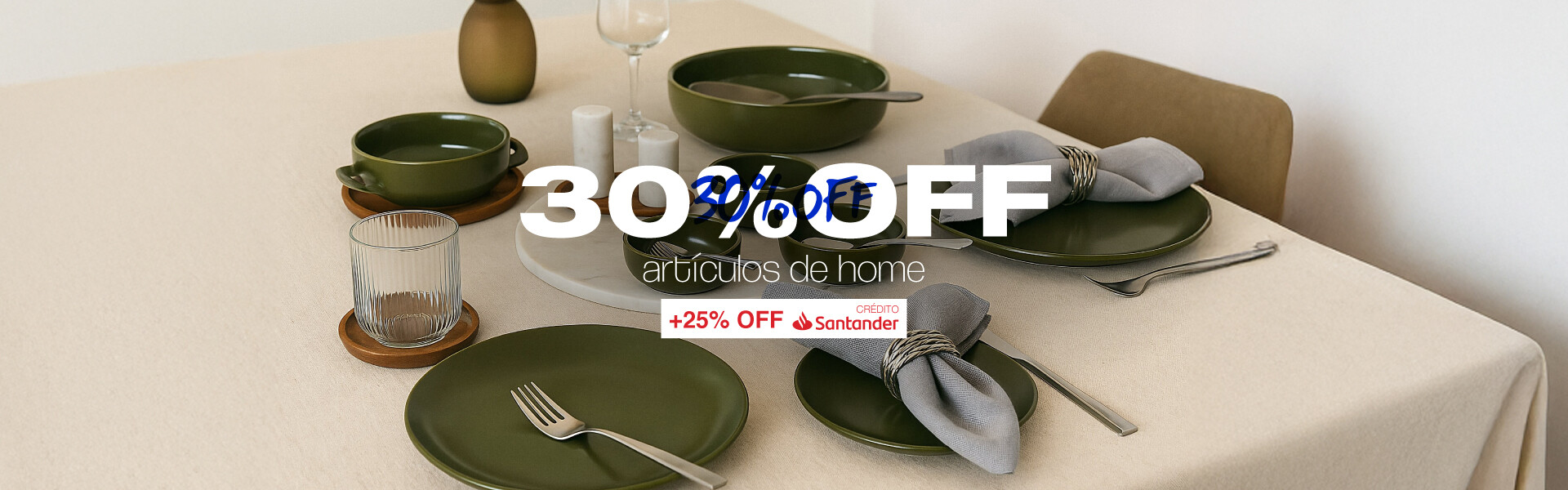 Día del hogar - 25% INDIAN HOME + 25% Santander