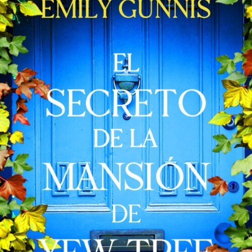 El Secreto De La Mansion De Yew Tree El Secreto De La Mansion De Yew Tree