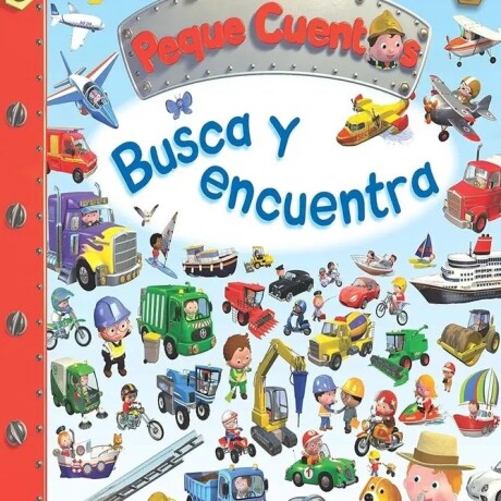 BUSCA Y ENCUENTRA PEQUE CUENTOS BUSCA Y ENCUENTRA PEQUE CUENTOS