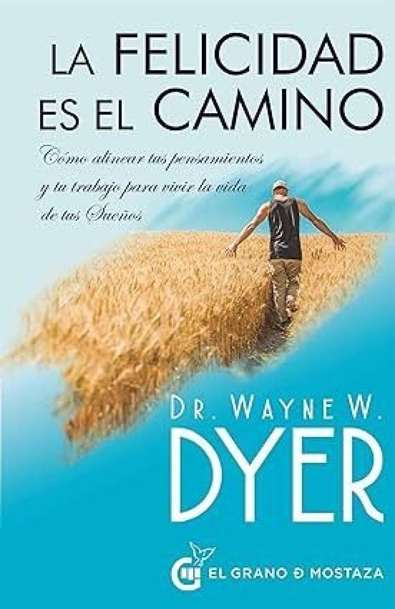 LA FELICIDAD ES EL CAMINO 
