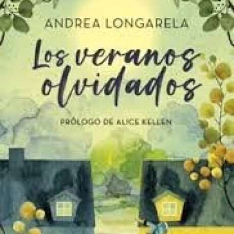 LOS VERANOS OLVIDADOS LOS VERANOS OLVIDADOS