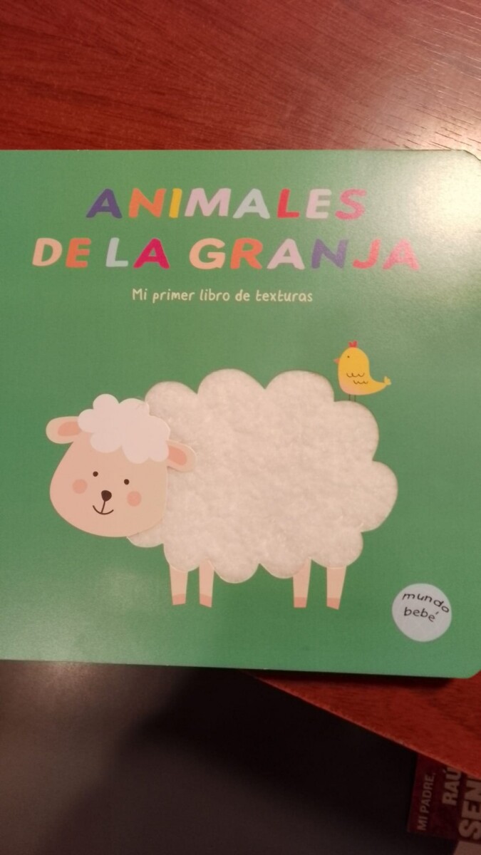 ANIMALES DE LA GRANJA MI PRIMER LIBRO DE TEXTURAS 