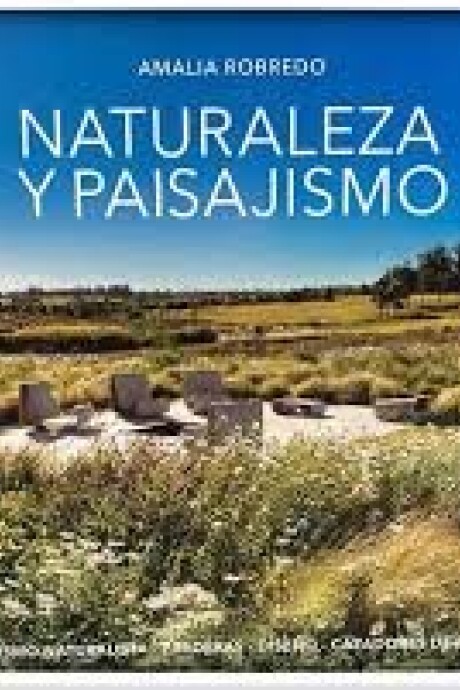 NATURALEZA Y PAISAJISMO NATURALEZA Y PAISAJISMO