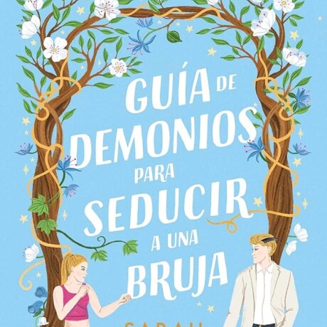 GUIA DE DEMONIOS PARA SEDUCIR A UNA BRUJA GUIA DE DEMONIOS PARA SEDUCIR A UNA BRUJA