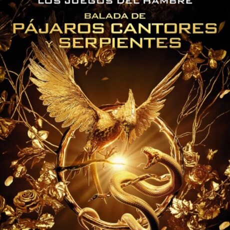 BALADA DE PAJAROS CANTORES Y SERPIENTES BALADA DE PAJAROS CANTORES Y SERPIENTES