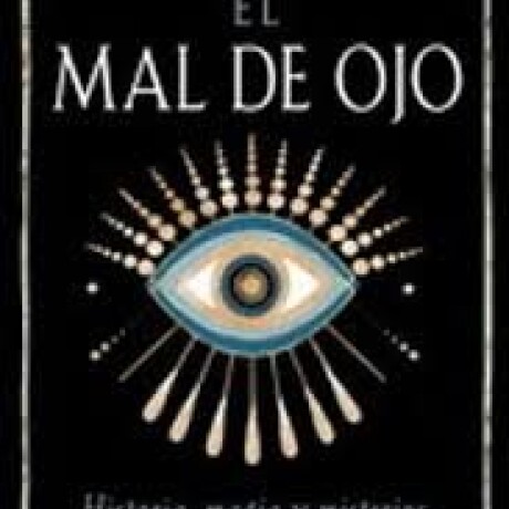 EL MAL DEL OJO EL MAL DEL OJO