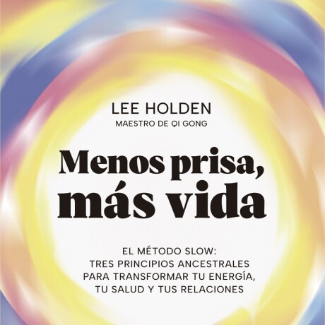 MENOS PRISA MAS VIDA MENOS PRISA MAS VIDA