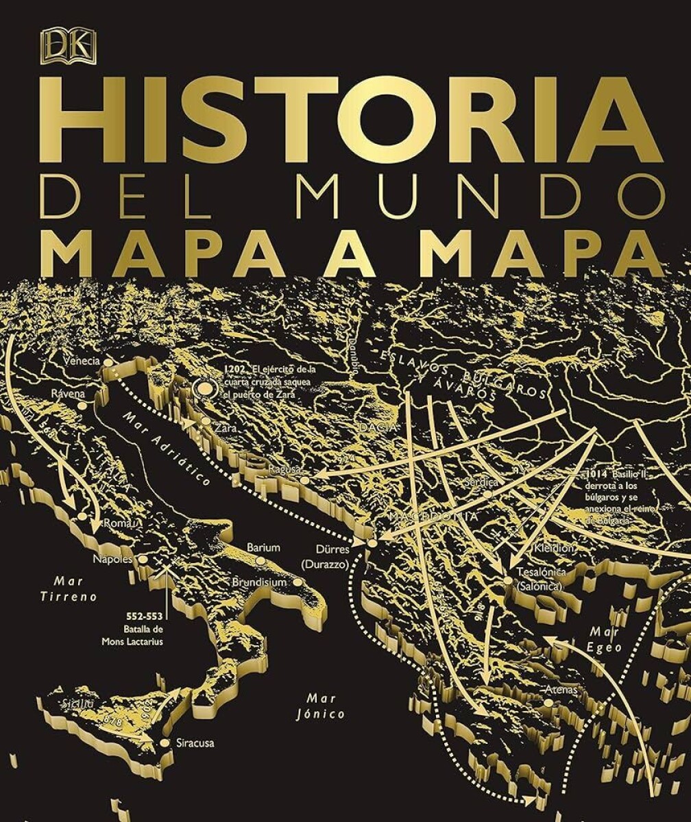 Historia Del Mundo Mapa A Mapa 