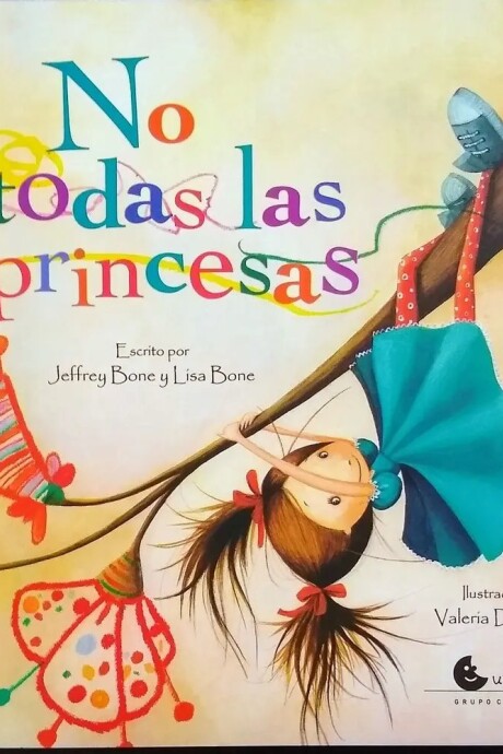 NO TODAS LAS PRINCESAS NO TODAS LAS PRINCESAS