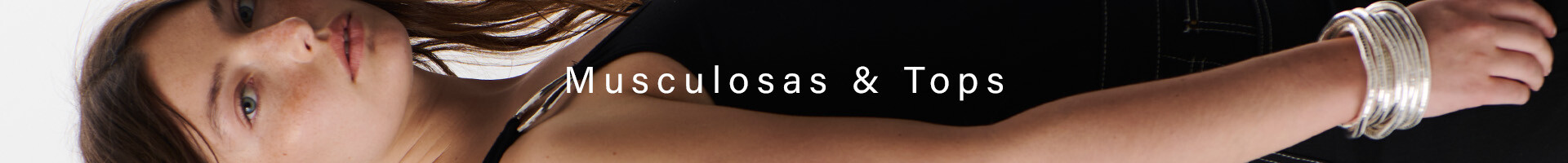 MUSCULOSAS y TOPS