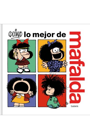 Lo mejor de Mafalda Lo mejor de Mafalda