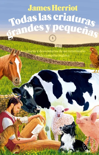 Todas las criaturas grandes y pequeñas Todas las criaturas grandes y pequeñas