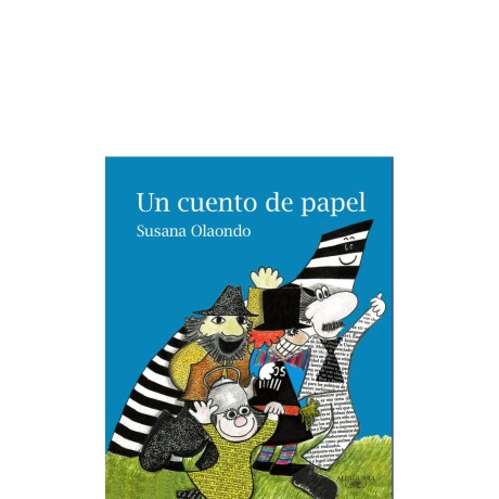 Libro UN CUENTO DE PAPEL de Susana Olaondo Libro UN CUENTO DE PAPEL de Susana Olaondo