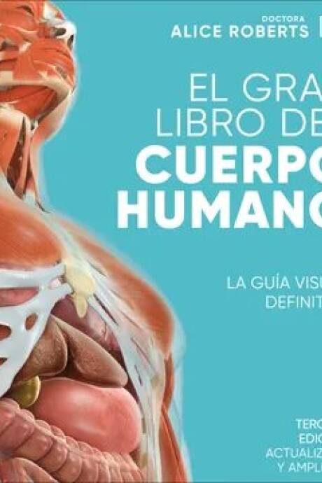 EL GRAN LIBRO DEL CUERPO HUMANO EL GRAN LIBRO DEL CUERPO HUMANO
