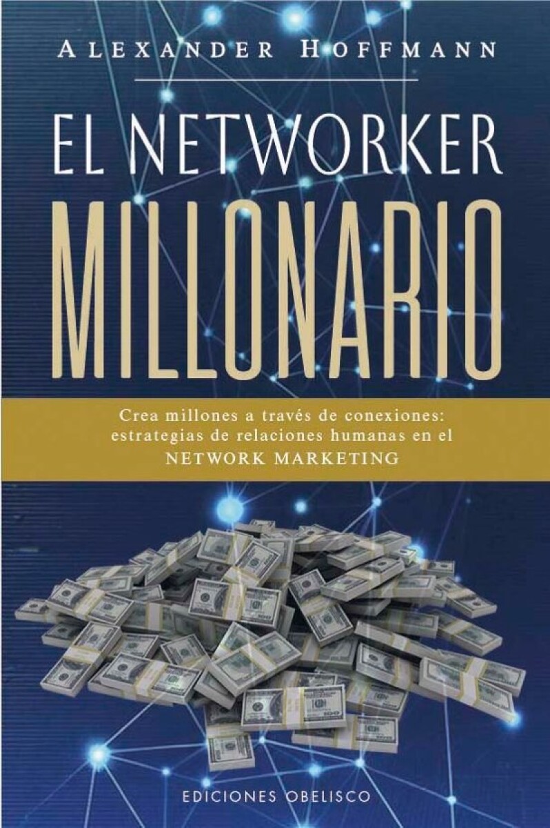 EL NETWORKER MILLONARIO 