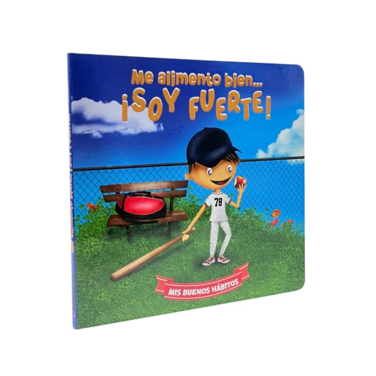 Libro Coleccion "Mis Buenos Habitos" - Me Alimento Bien...Soy Fuerte 